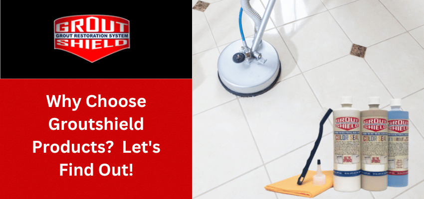 best grout cleaner products & best grout coloring products by GroutShields.com